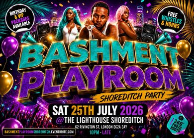 Bashment Playroom - Shoreditch Party