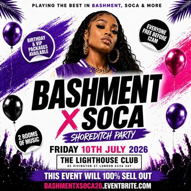 Bashment X Soca - Shoreditch Party - Everyone Free Before 12AM