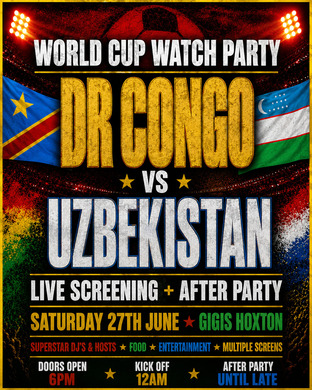 DR CONGO VS UZBEKISTAN | WORLD CUP WATCH PARTY & AFTER PARTY