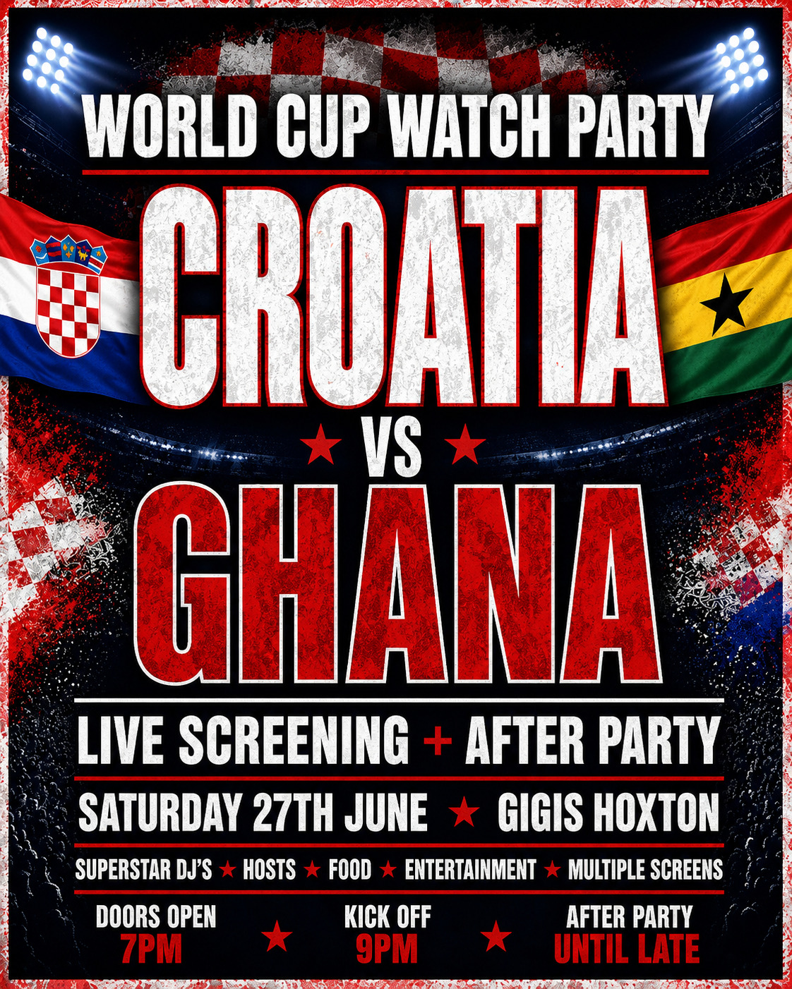 CROATIA VS GHANA | WORLD CUP WATCH PARTY & AFTER PARTY