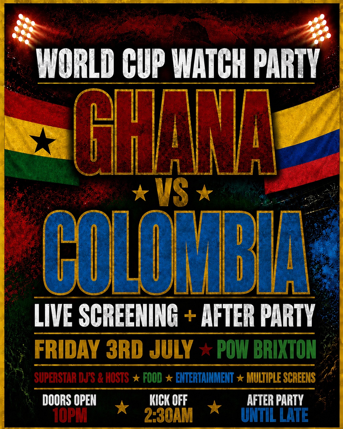GHANA VS COLOMBIA | WORLD CUP WATCH PARTY & AFTER PARTY