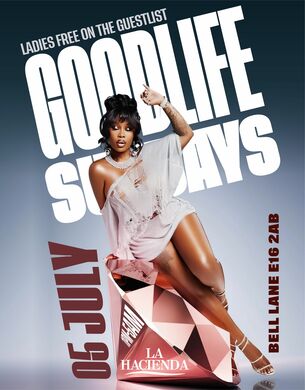 GOOD LIFE SUNDAY JULY 5th @ LA HACIENDA                                                                           