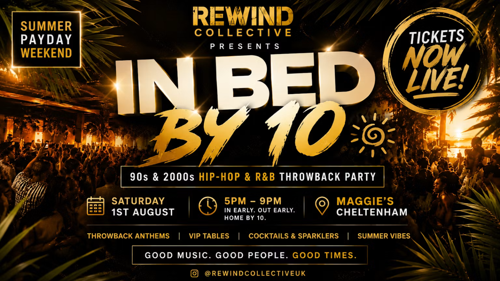 REWIND COLLECTIVE: IN BED BY TEN @ MAGGIES CHELTENHAM SATURDAY 1ST AUGUST