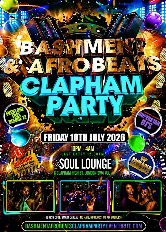 Bashment & Afrobeats Clapham Party - Everyone Free Before 12AM