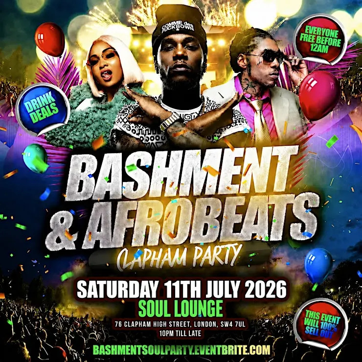 Bashment & Afrobeats Clapham Party - Everyone Free Before 12AM