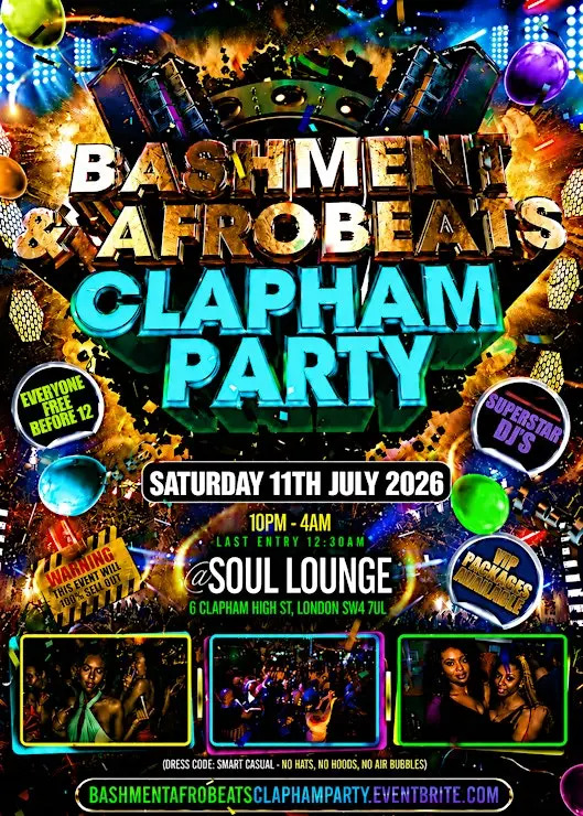Bashment & Afrobeats Clapham Party - Everyone Free Before 12AM