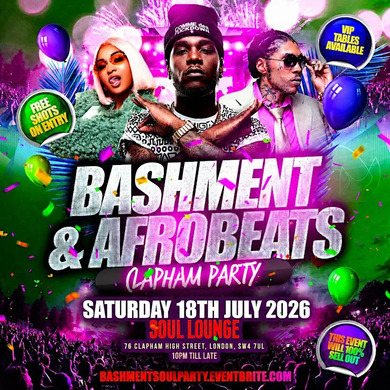 Bashment & Afrobeats Clapham Party - Everyone Free Before 12AM