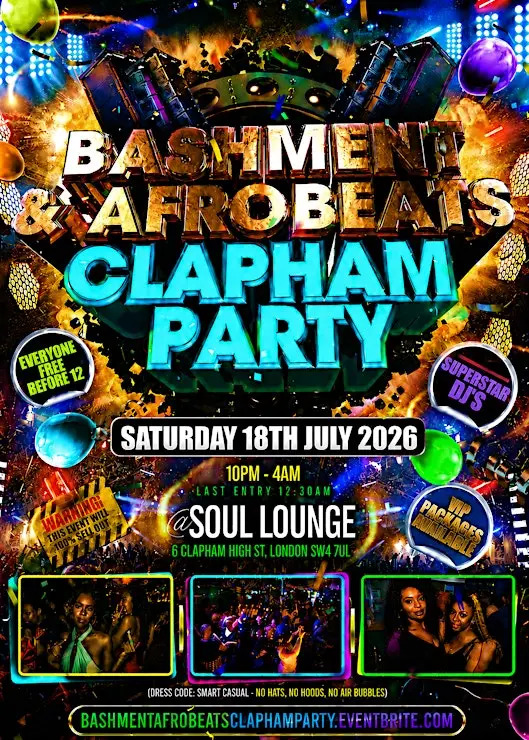 Bashment & Afrobeats Clapham Party - Everyone Free Before 12AM