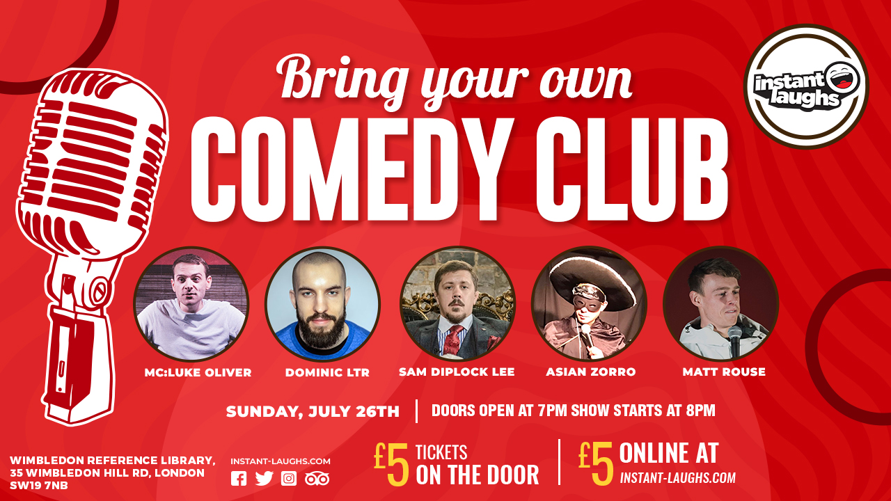 Bring your own booze comedy Wimbledon   