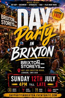 Day Party In Brixton - Everyone Free Before 6PM