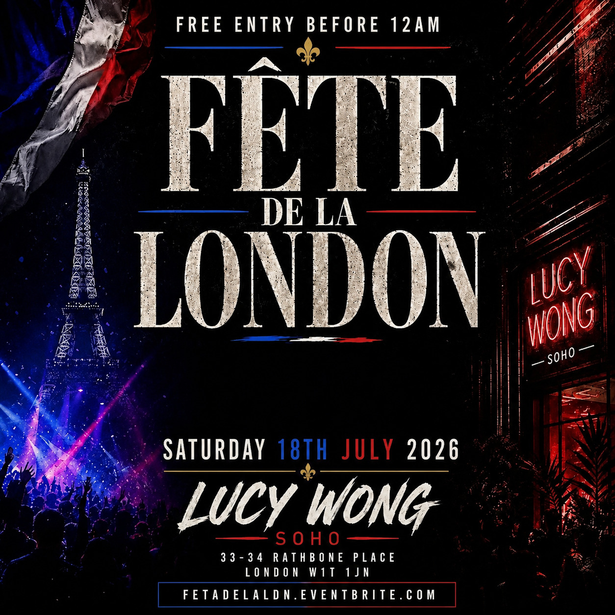 Fete De La London - Everyone Free Before 12AM
