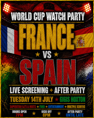 FRANCE VS SPAIN | WORLD CUP SEMI-FINAL WATCH PARTY & AFTER PARTY
