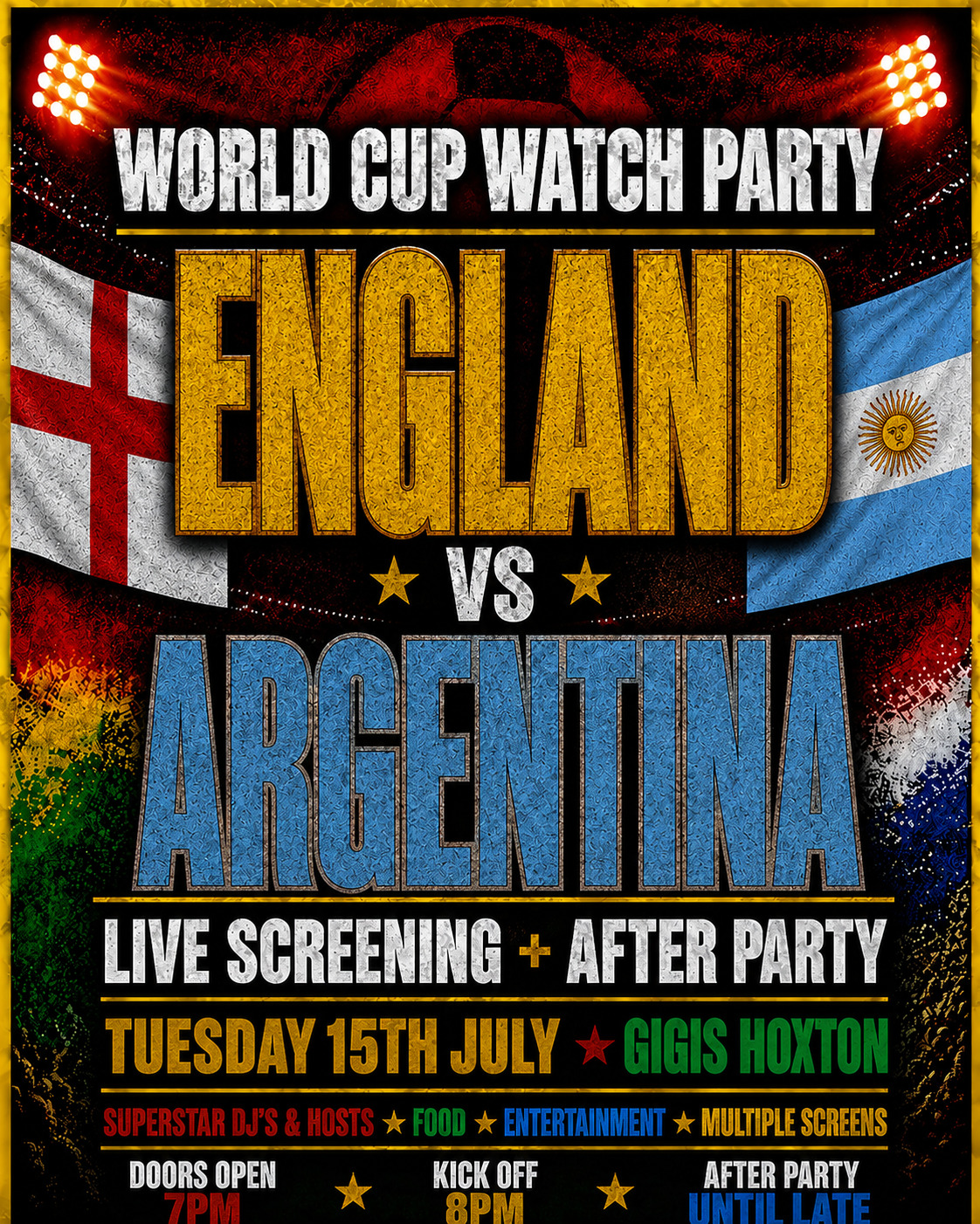 ENGLAND VS ARGENTINA | WORLD CUP SEMI-FINAL WATCH PARTY & AFTER PARTY