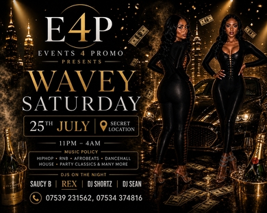 WAVEY SATURDAY 25th 