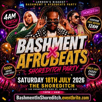 Bashment X Afrobeats - Shoreditch Party - Everyone Free Before 12AM