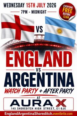 England VS Argentina - Watch Party + After Party (Everyone Free Before 12AM)