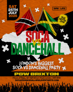 Soca Vs Dancehall Brixton – Everyone Free Before 12AM