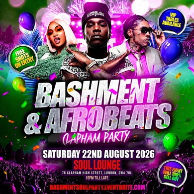 Bashment & Afrobeats Clapham Party - Everyone Free Before 12AM