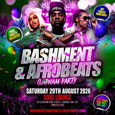 Bashment & Afrobeats Clapham Party - Everyone Free Before 12AM