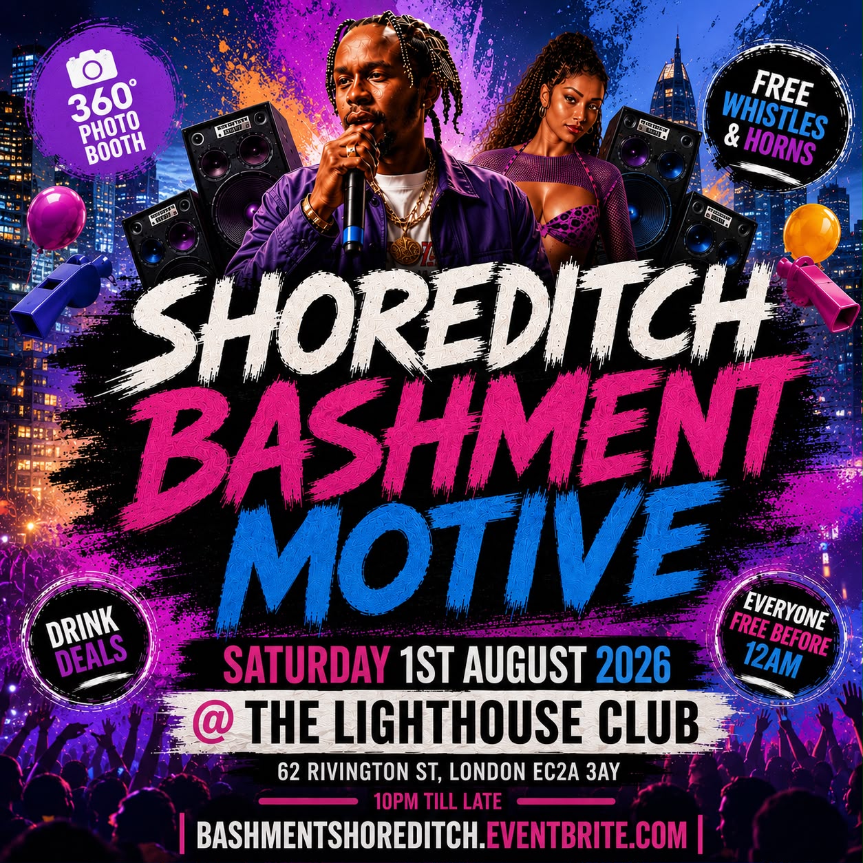  Shoreditch - Bashment Motive - Everyone Free Before 12AM