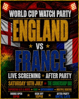 ENGLAND VS FRANCE | WORLD CUP WATCH PARTY & AFTER PARTY