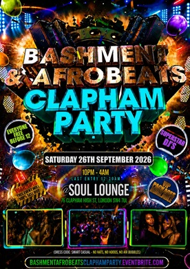 Bashment & Afrobeats Clapham Party - Everyone Free Before 12AM