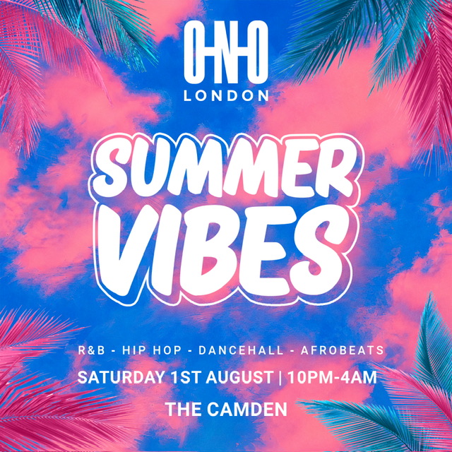 SUMMER VIBES (£1 B4 11PM WITH A TICKET)