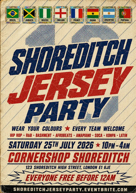SHOREDITCH JERSEY PARTY | Everyone Free Before 12AM