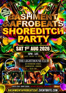 Bashment & Afrobeats - Shoreditch Party (Everyone Free Before 12AM)