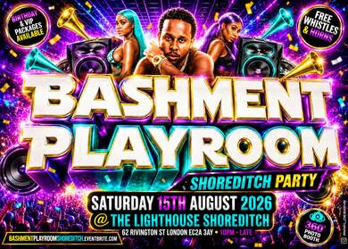 Bashment Playroom - Shoreditch Party