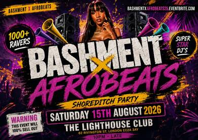 Bashment X Afrobeats - Shoreditch Party