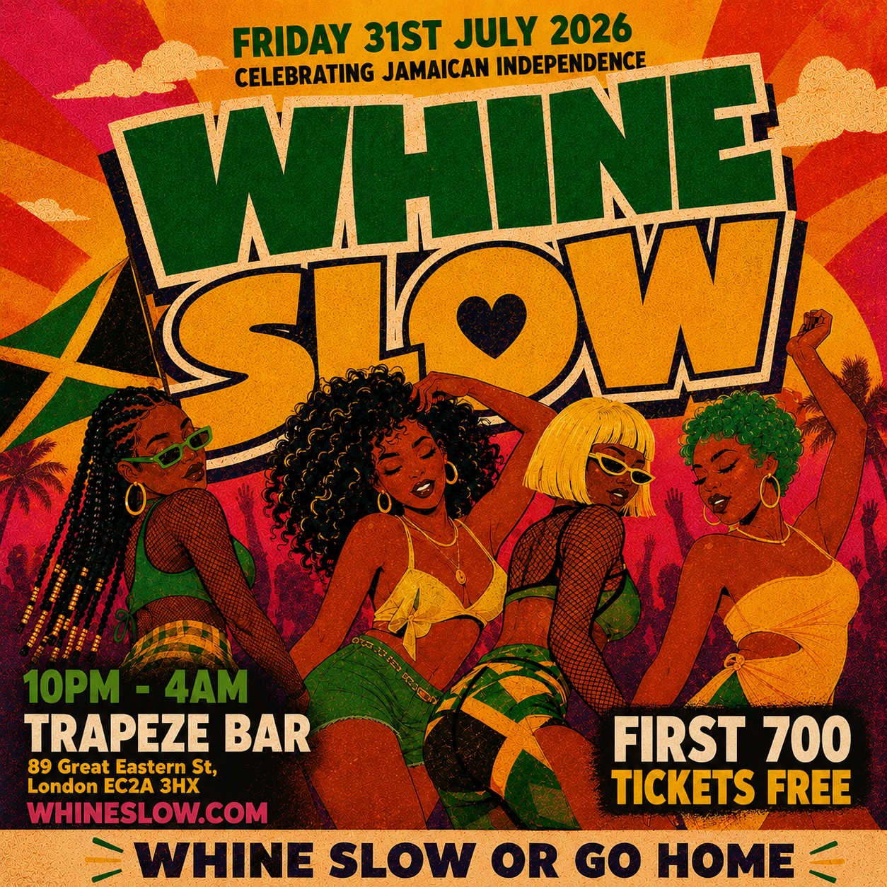 WHINE SLOW - London's Sexiest JA Independence Bashment Party