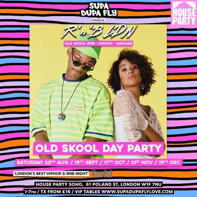 R'n'B LDN Day Party @ HOUSE PARTY SOHO 
