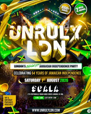 UNRULY LDN - JAMAICA'S OFFICIAL INDEPENDENCE PARTY (1000+ Ravers)