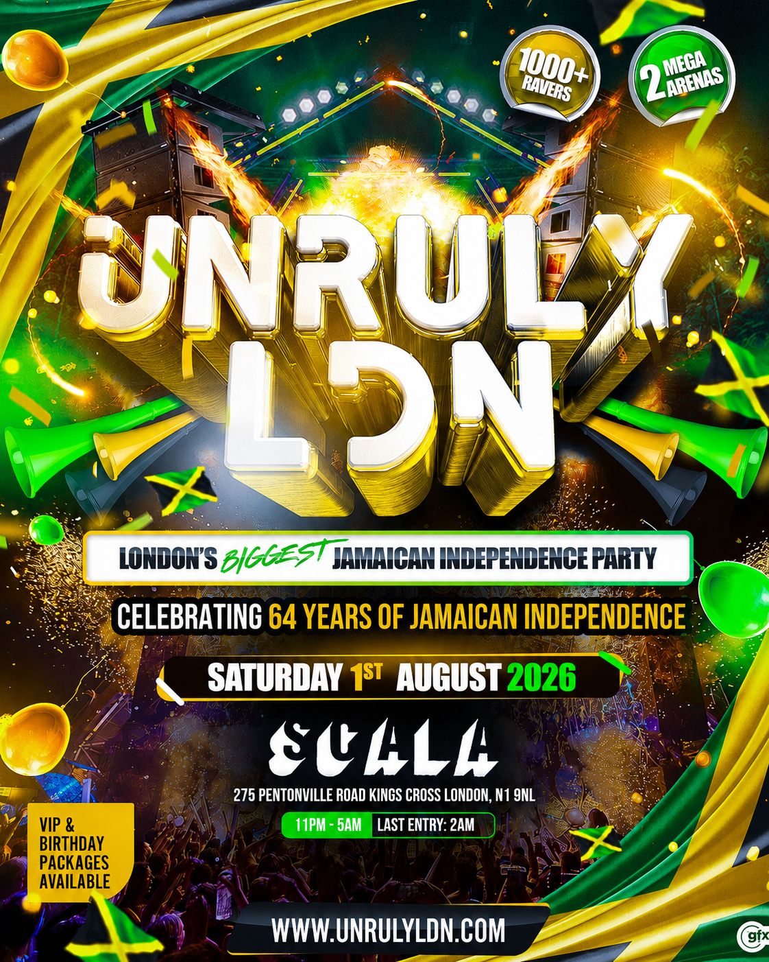 UNRULY LDN - JAMAICA'S OFFICIAL INDEPENDENCE PARTY (1000+ Ravers)