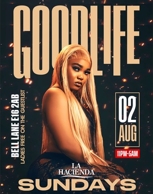 GOOD LIFE SUNDAY AT  LA HACIENDA 2ND OF AUGUST 