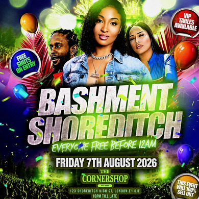 Bashment Shoreditch Party - Free Before Midnight