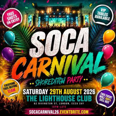 Soca Carnival - Shoreditch Party - Everyone Free Before 12AM