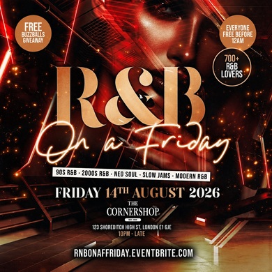 R&B On A Friday - Shoreditch Free RnB Party