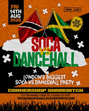 Soca Vs Dancehall Shoreditch – Everyone Free Before 12AM