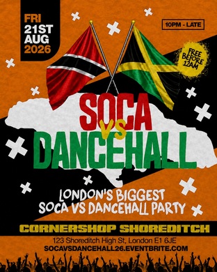 Soca Vs Dancehall Shoreditch – Everyone Free Before 12AM