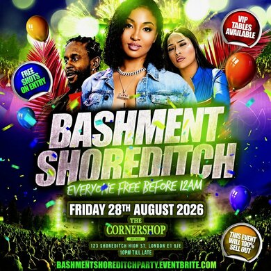 Bashment Shoreditch Party - Free Before Midnight