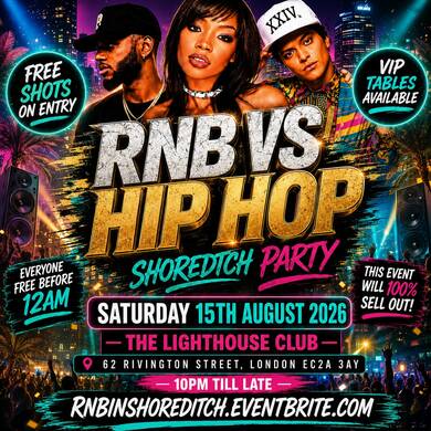 RNB Hip Hop - Shoreditch Party- Everyone Free Before 12AM