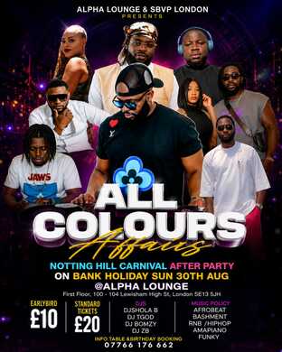 ALL COLOURS AFFAIRS ON BANK HOLIDAY SUNDAY 30TH AUG @ALPHA LOUNGE SE13 5JH 