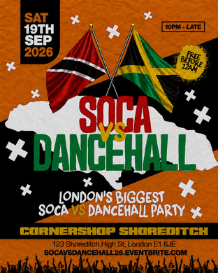 Soca Vs Dancehall Shoreditch – Everyone Free Before 12AM