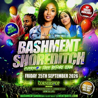 Bashment Shoreditch Party - Free Before Midnight