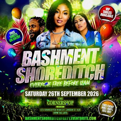 Bashment Shoreditch Party - Free Before Midnight