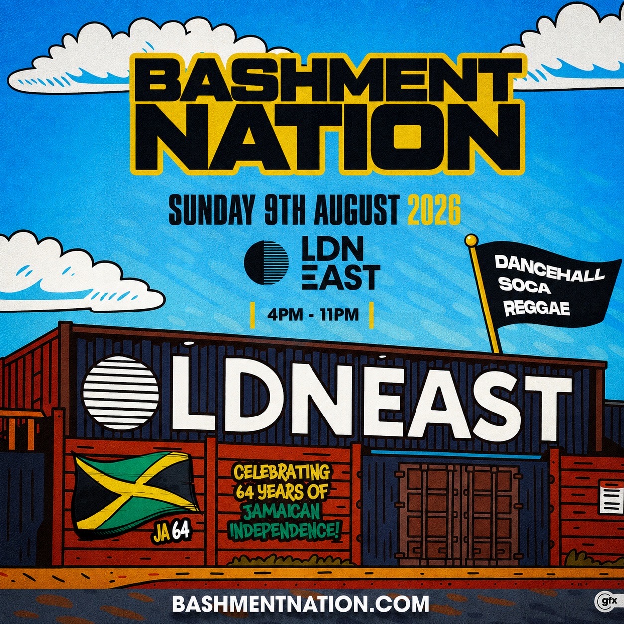 BASHMENT NATION at LDN EAST: JA Independence Block Day Party