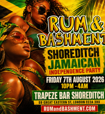 RUM & BASHMENT - Shoreditch's Biggest Jamaican Indepence Party