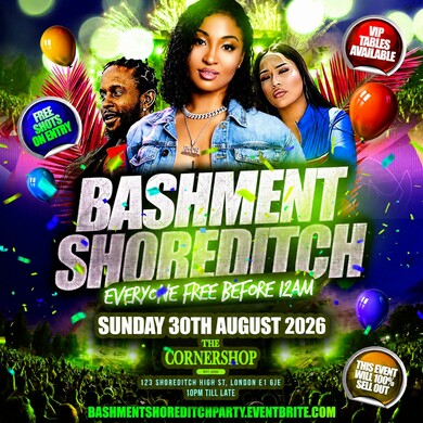 Bashment Shoreditch Party - Free Before Midnight